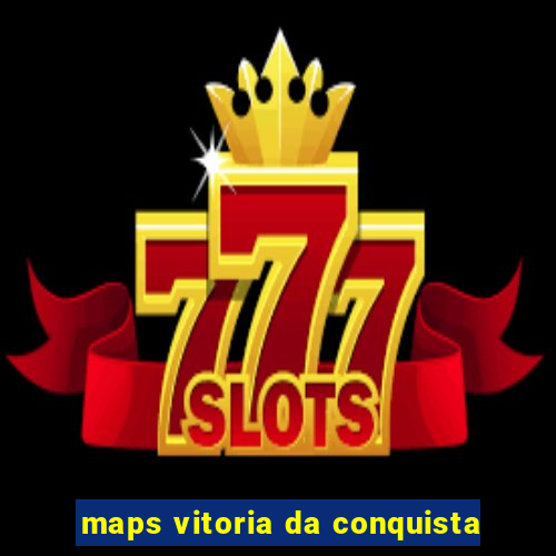 maps vitoria da conquista